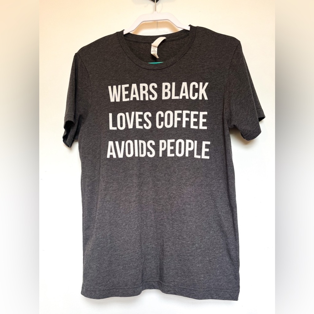 Cute Women’s Graphic tee “Wears black, drinks coffee, avoids people” - Picture 1 of 4